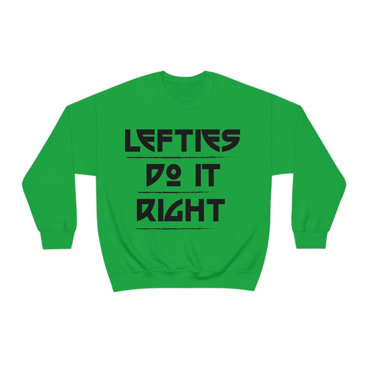 Lefties do it Right Crewneck Sweatshirt