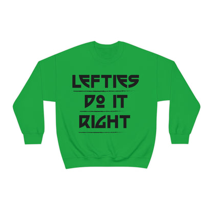 Lefties do it Right Crewneck Sweatshirt