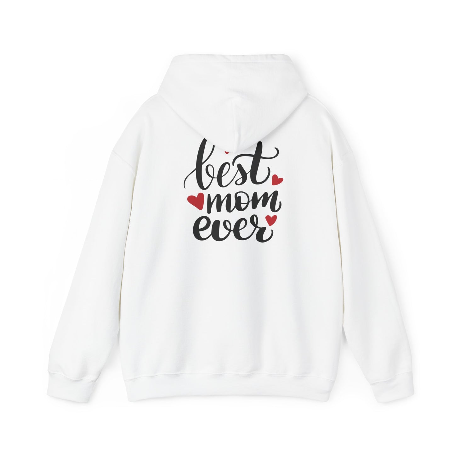 Best Mom Ever Hoodie