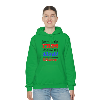 My Daddy was brave Hoodie