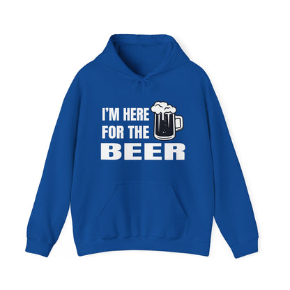 I'm here for the beer Hoodie