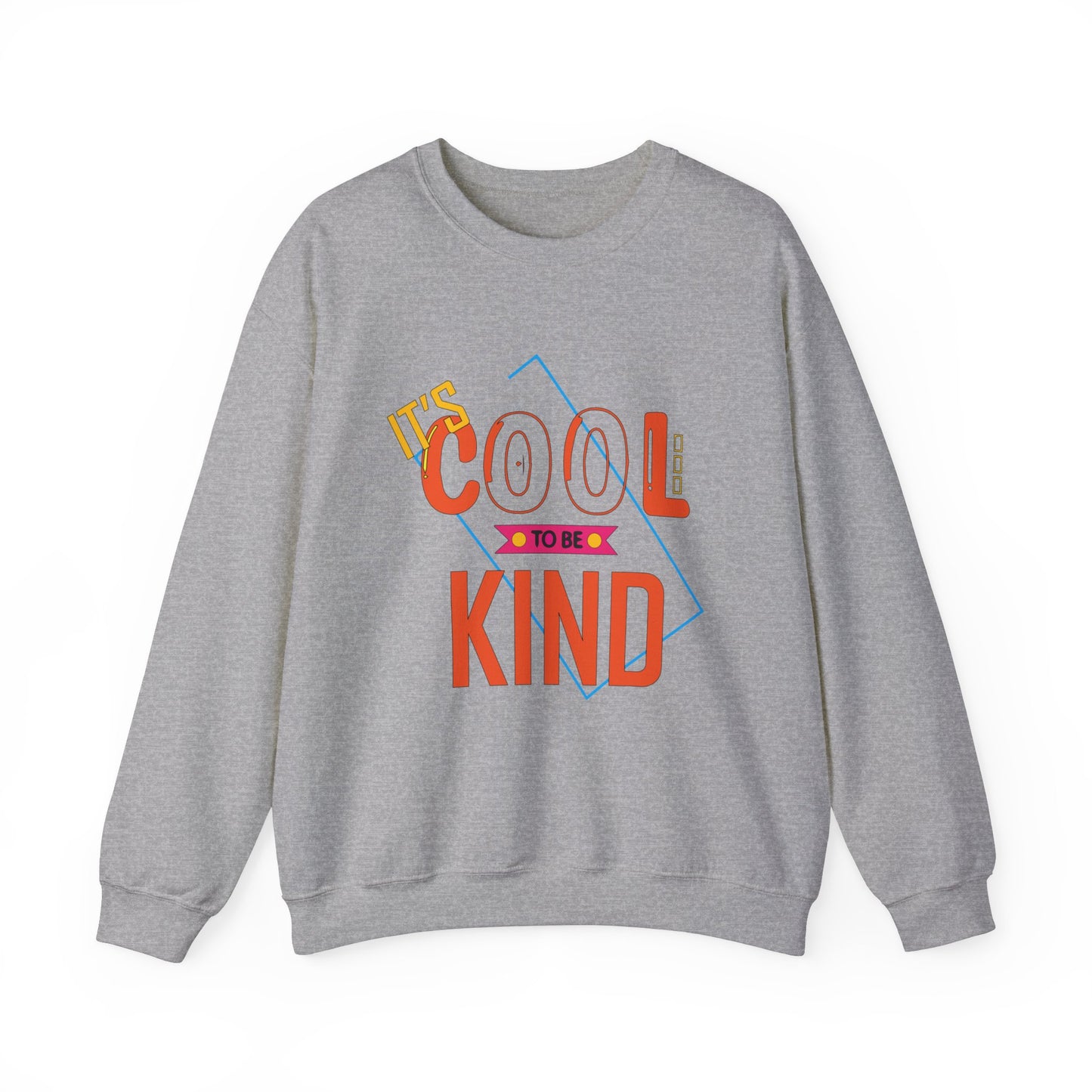 It's cool to be kind Crewneck Sweatshirt