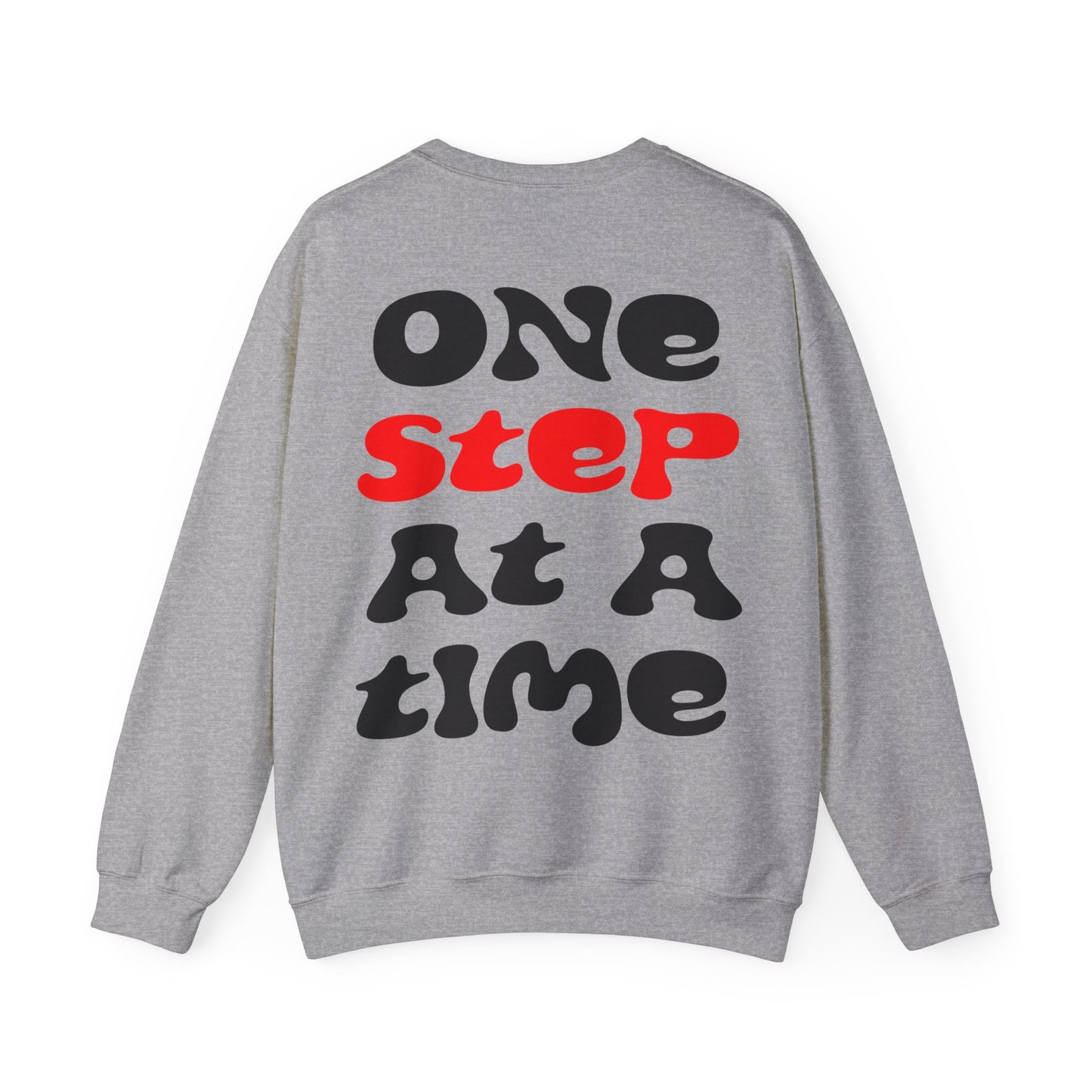 One step at a time Crewneck Sweatshirt