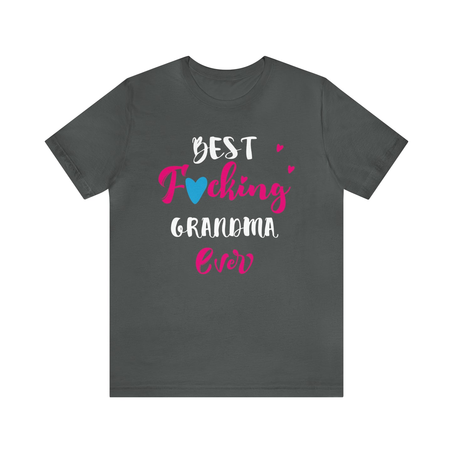 Best fcking GRANDMA T-Shirt