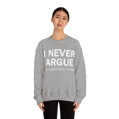 Always right Crewneck Sweatshirt