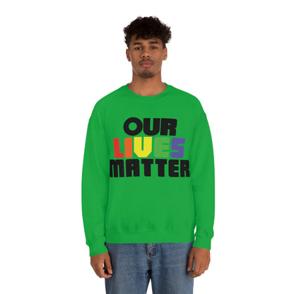 Our lives matter 1 Crewneck Sweatshirt