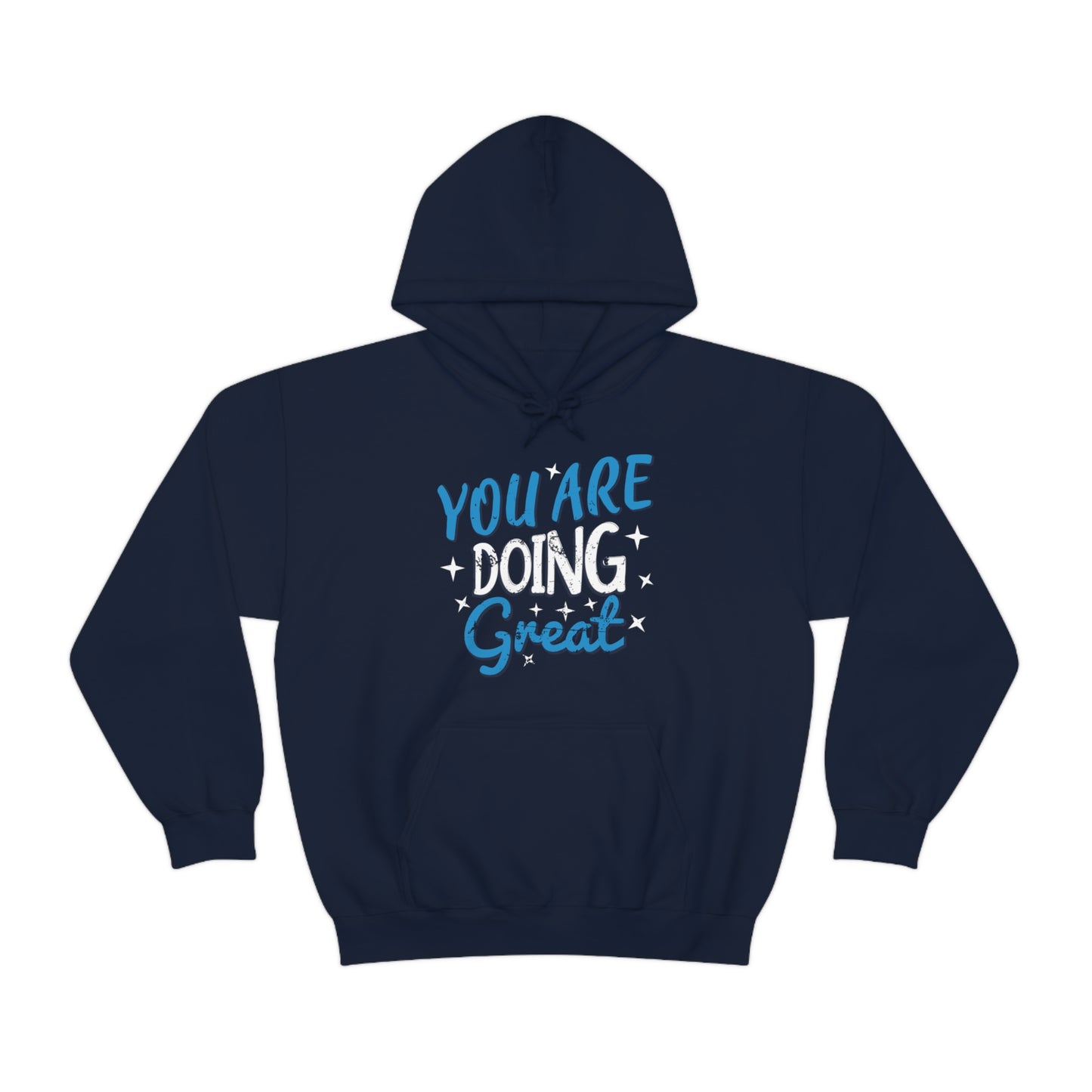 You Are Doing Great Hoodie