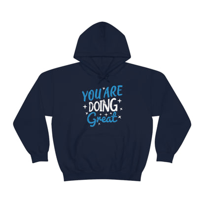 You Are Doing Great Hoodie