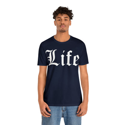 Life 1 T-Shirt