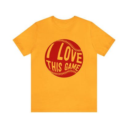 I Love This Game Baseball T-Shirt