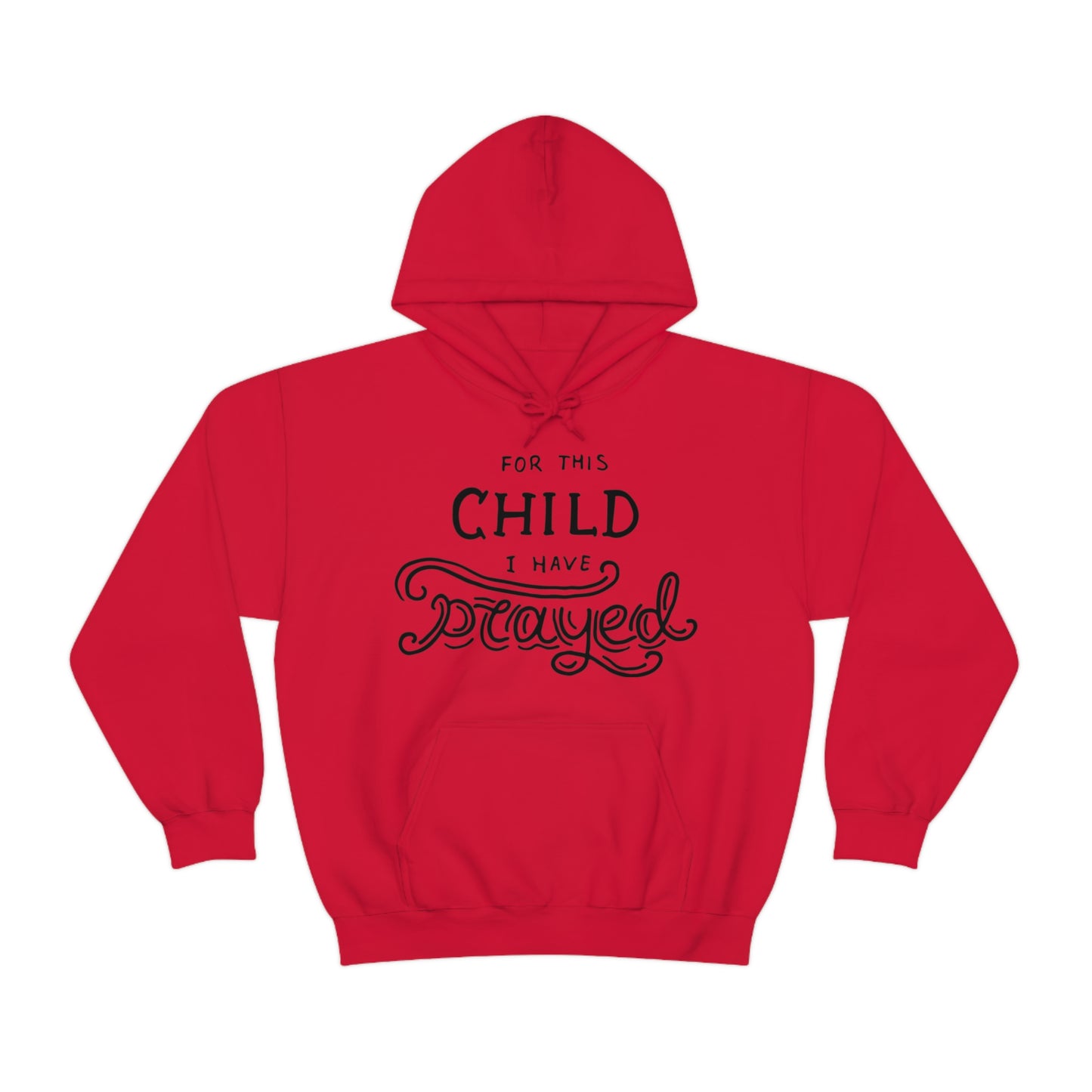 For this child I've prayed Hoodie