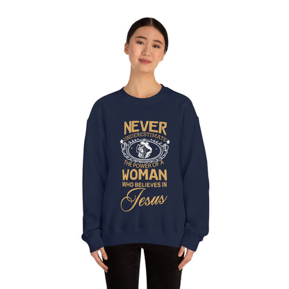 Never underestimate a woman Crewneck Sweatshirt