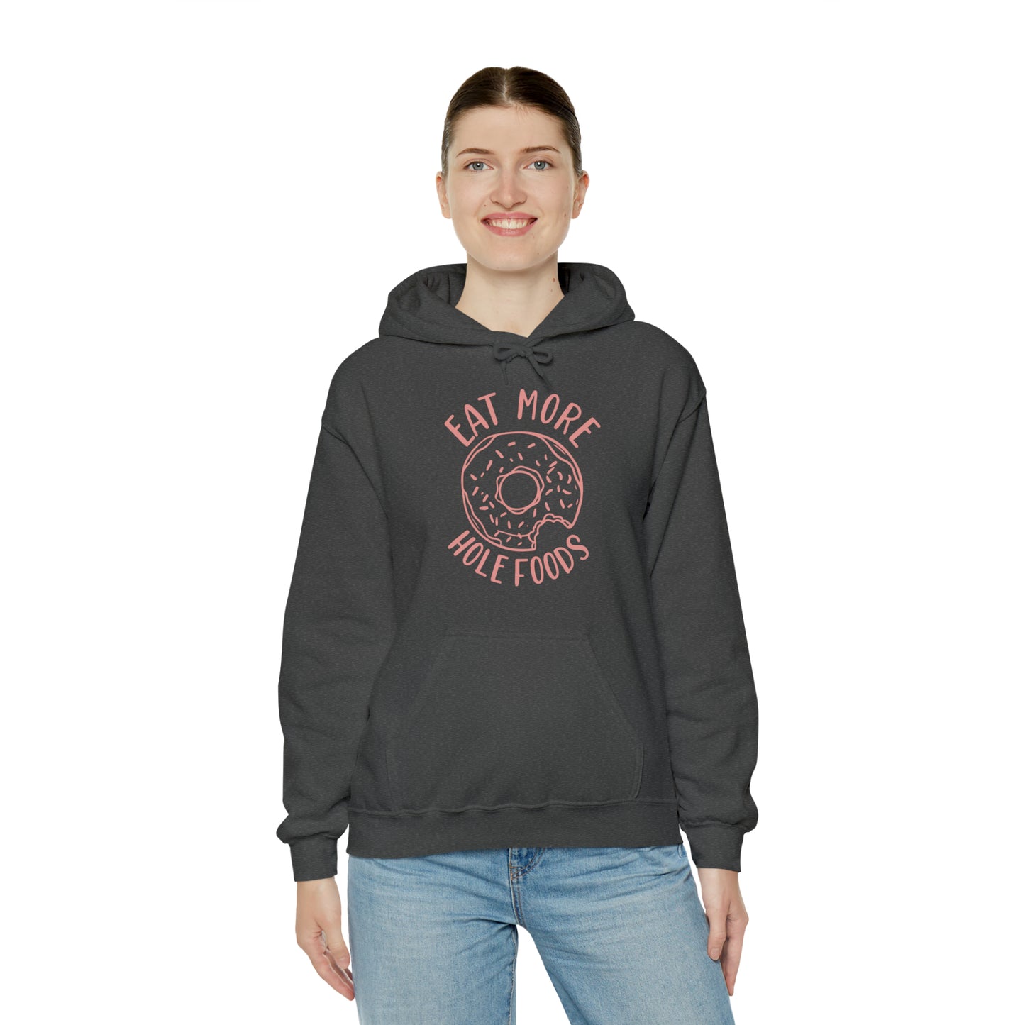 Eat more hole foods Hoodie