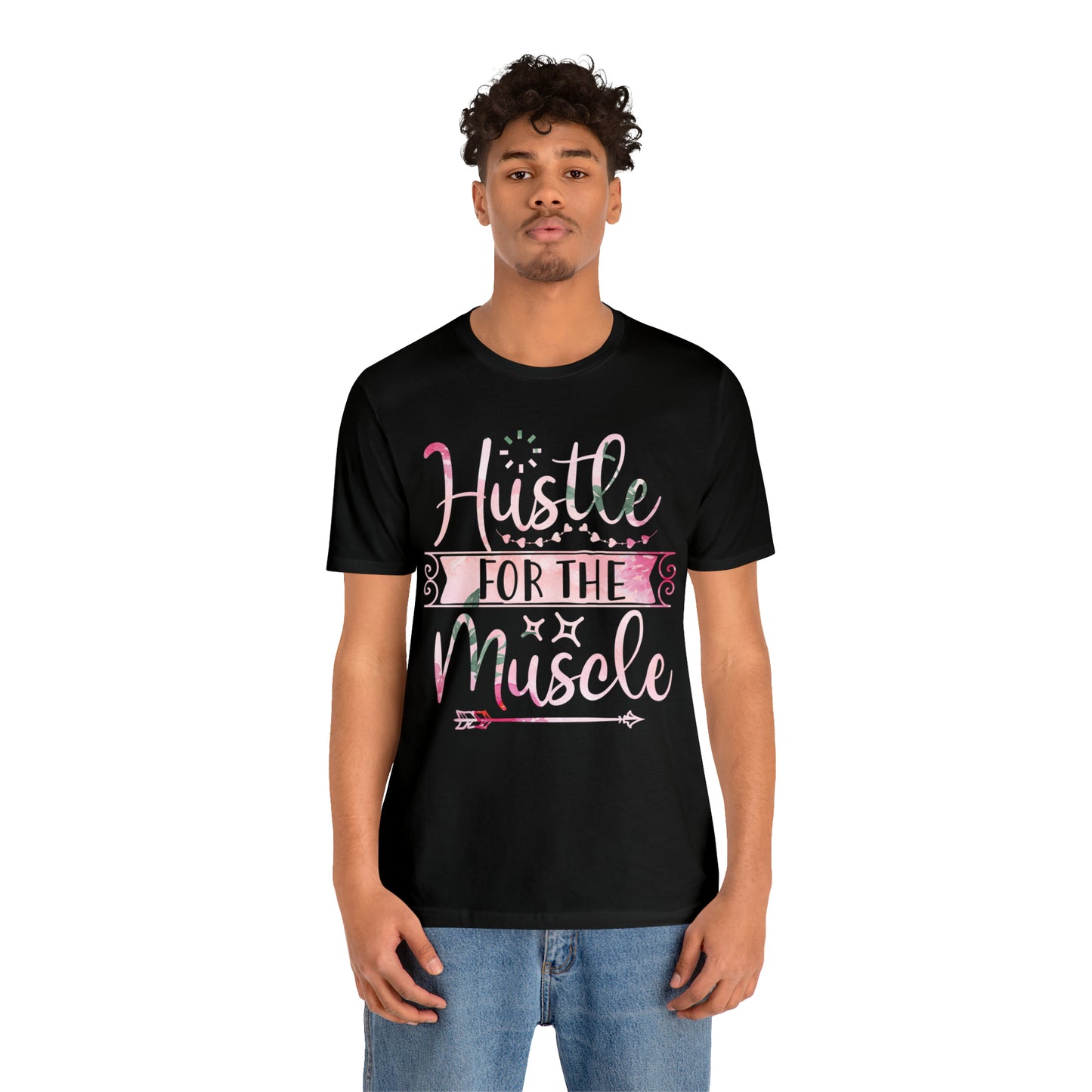 Hustle for the Muscle T-Shirt