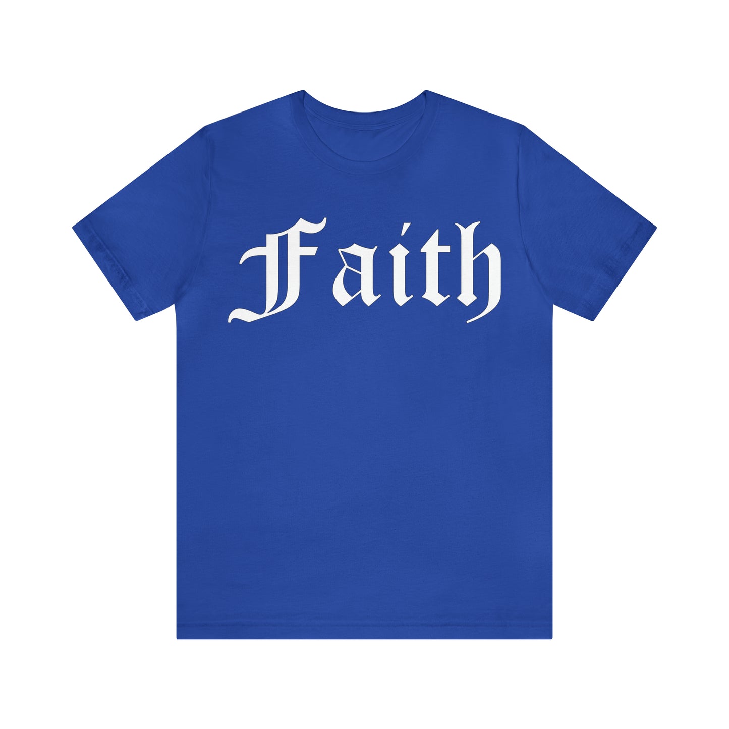 Faith 1 T-Shirt