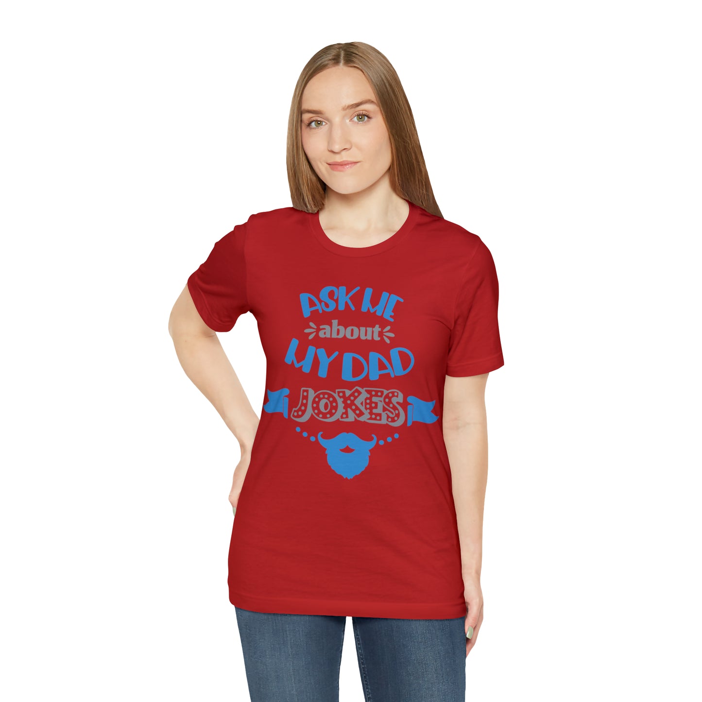 Ask About My Dad Jokes T-Shirt