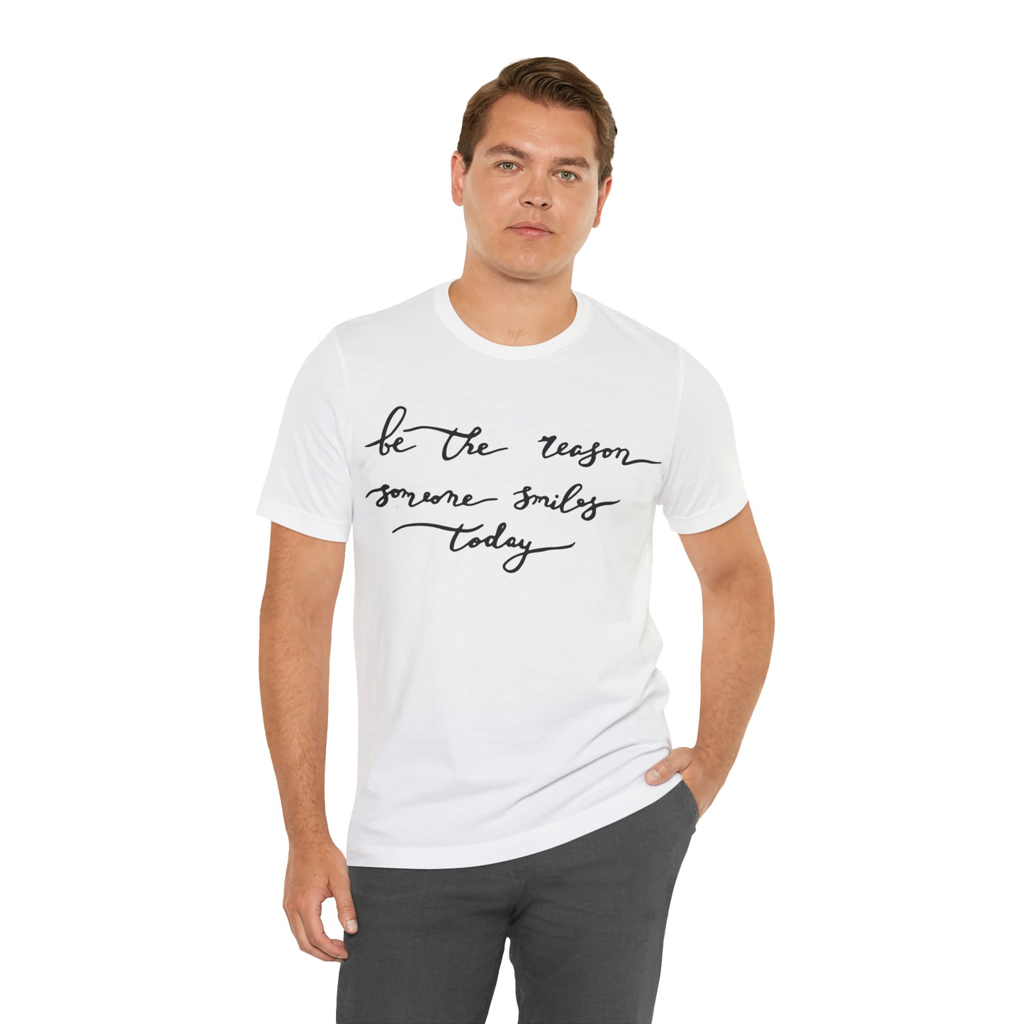 Be the reason someone smiles today T-Shirt