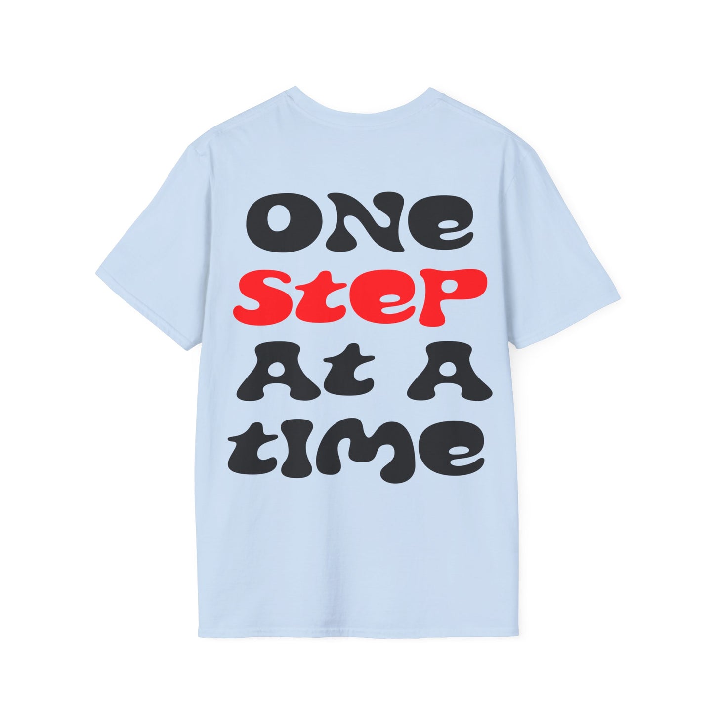 One step at a time T-Shirt