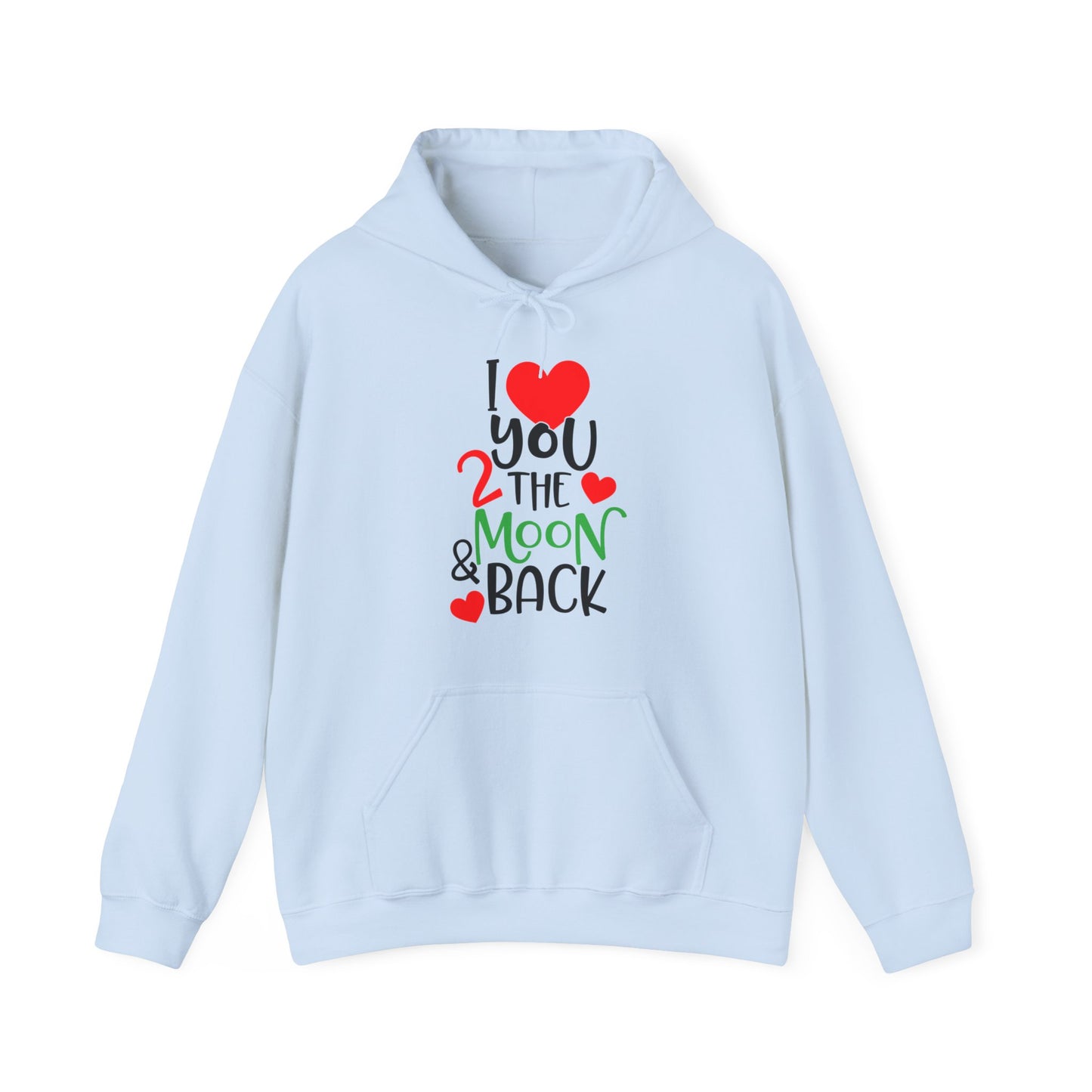 Love you 2 the moon and back Hoodie