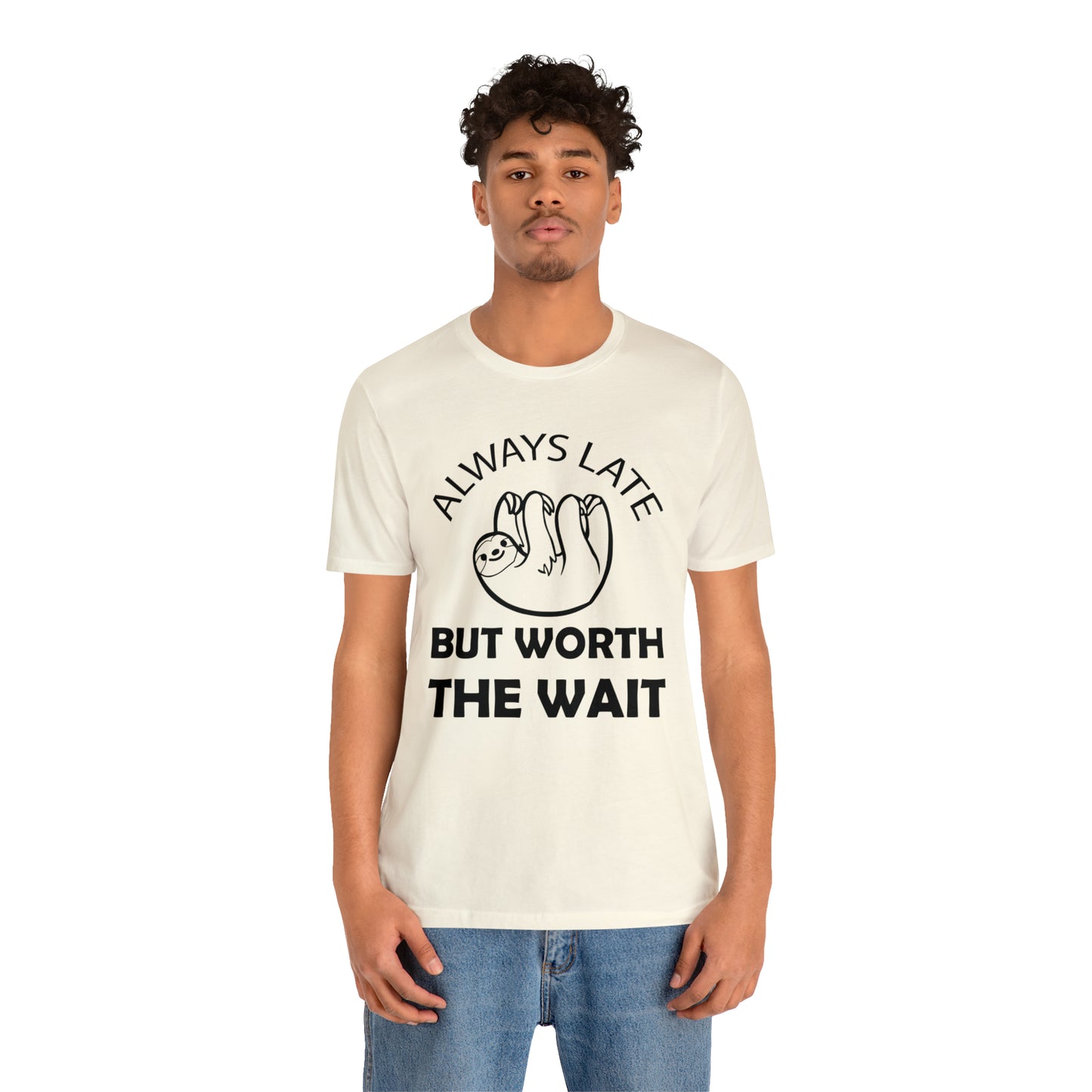 Always Late Sloth T-Shirt