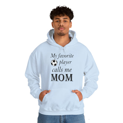 Mom Favorite Soccer player Hoodie