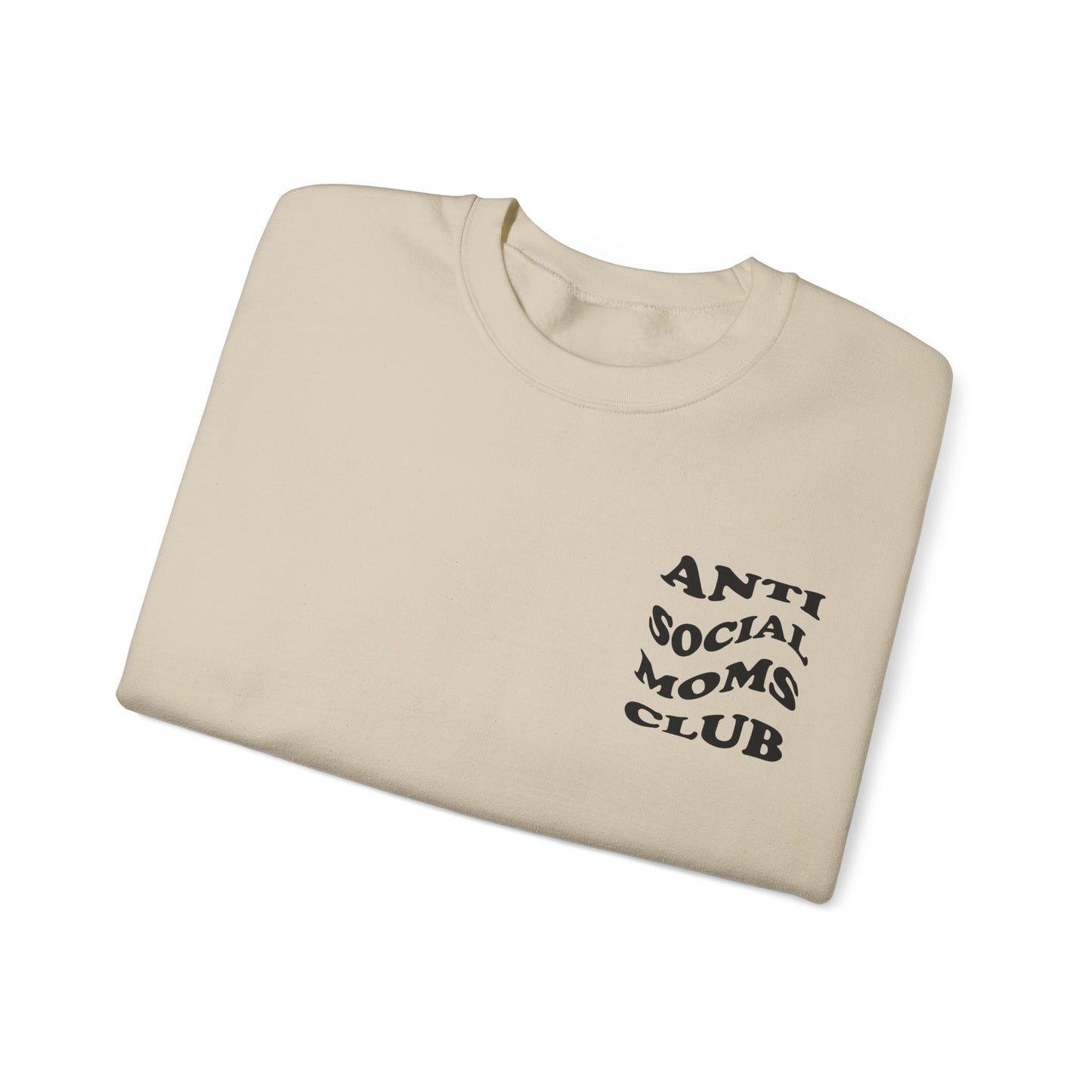 Antisocial Moms club Crewneck Sweatshirt