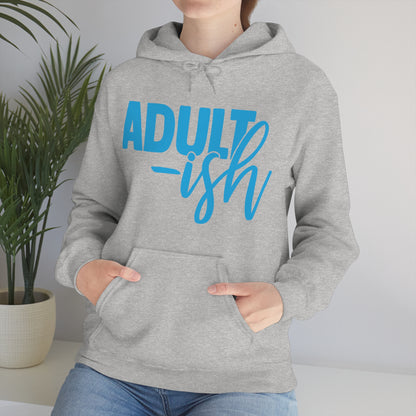 Adult-ish Hoodie