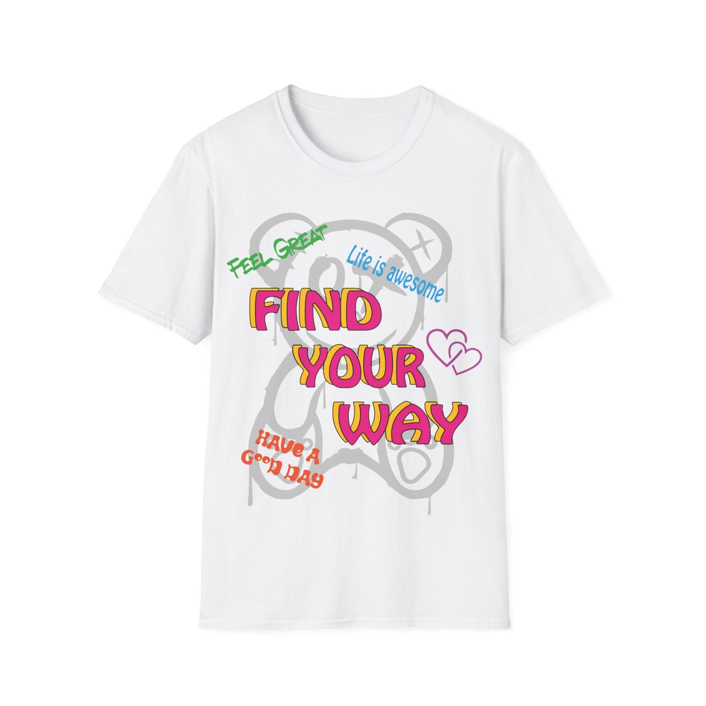 Find your way and feel great T-Shirt