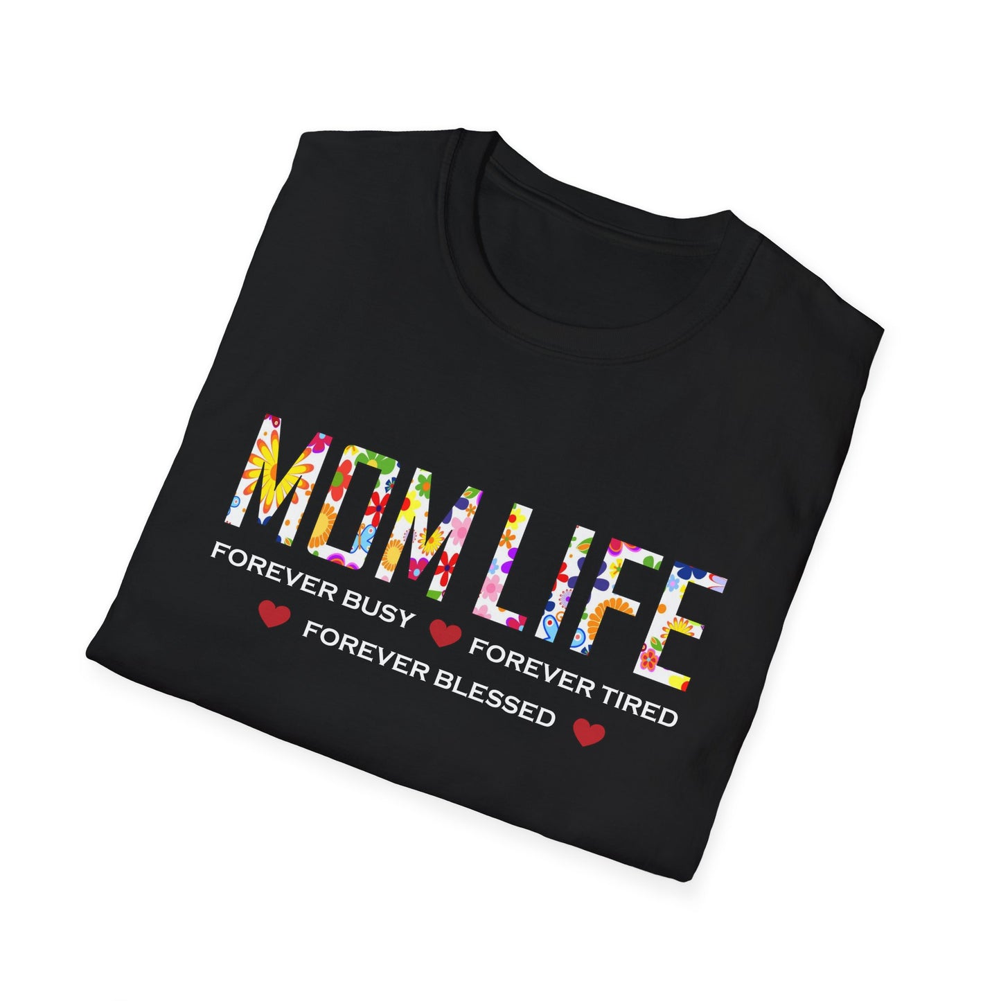 Mom Life forever blessed T-Shirt