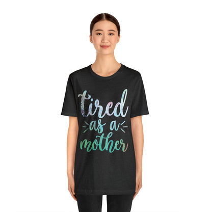 tired as a mother update T-Shirt