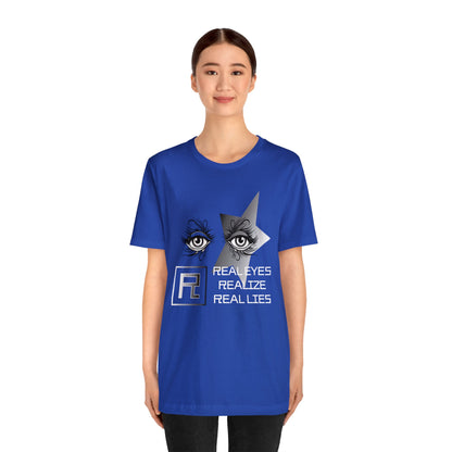 Real eyes T-Shirt