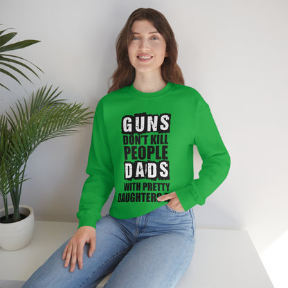 Dads With Pretty Daughter Crewneck Sweatshirt