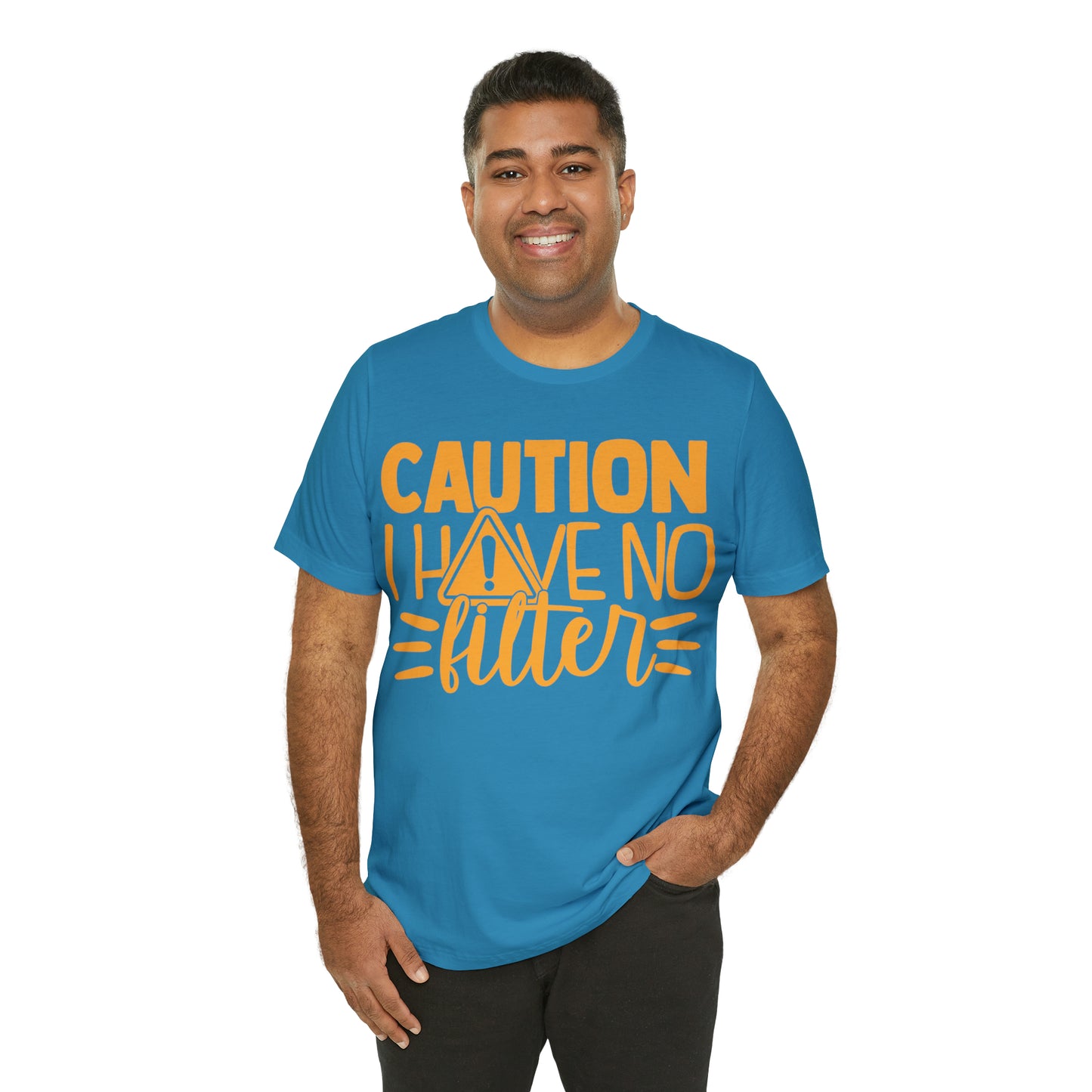 Caution I Have No Filter T-Shirt