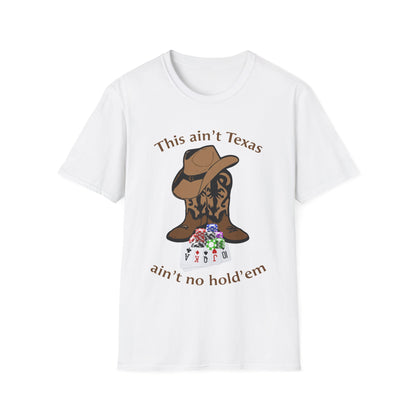 This ain't Texas T-Shirt