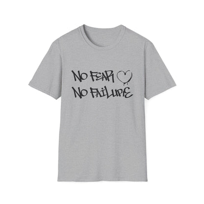 No fear no failure T-Shirt