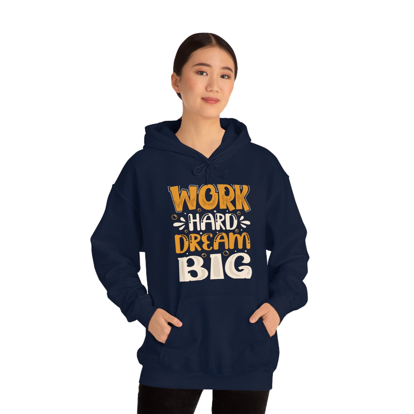 Work Hard Dream Big Hoodie