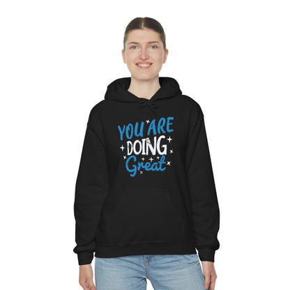 You Are Doing Great Hoodie