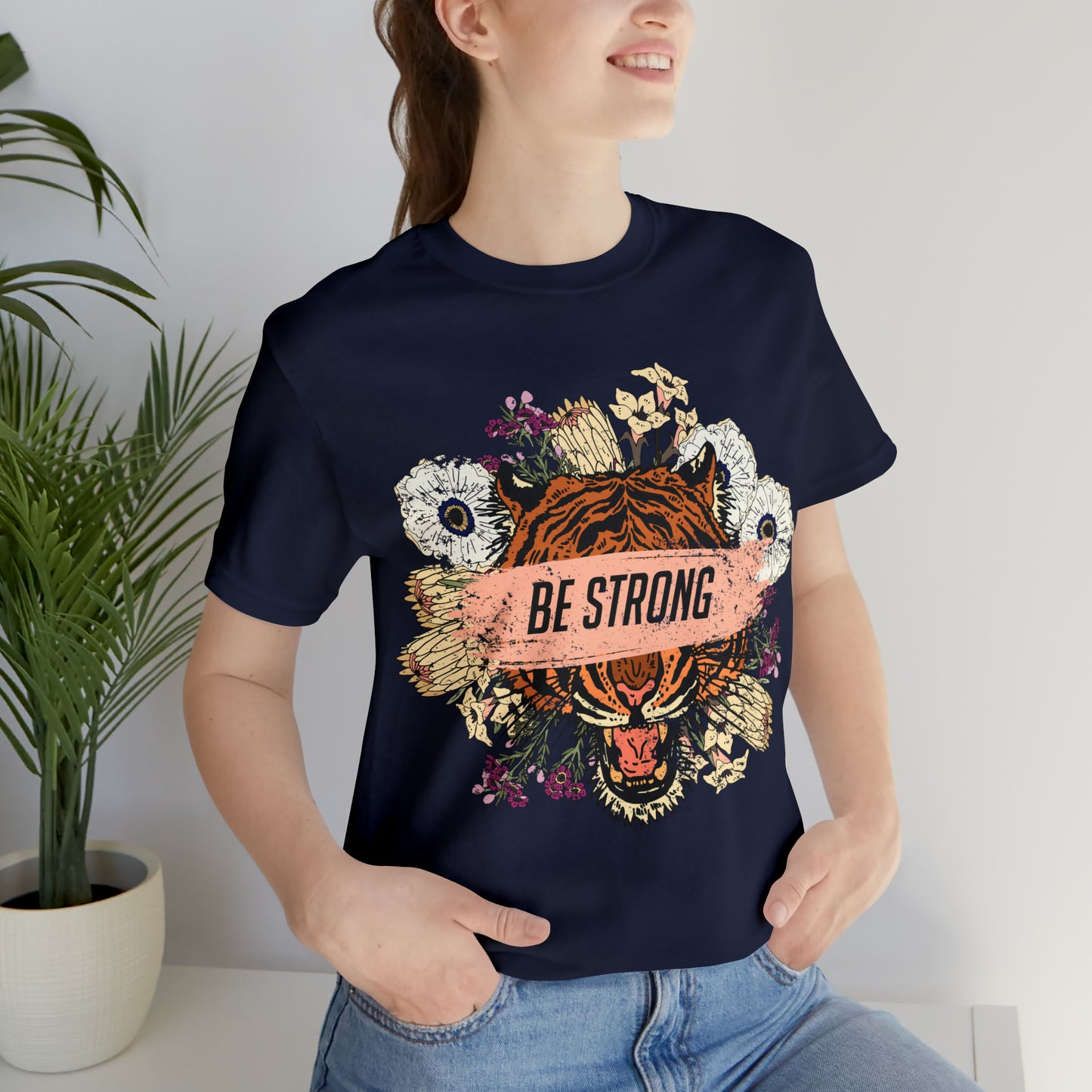 Be Strong Like a Tiger T-Shirt