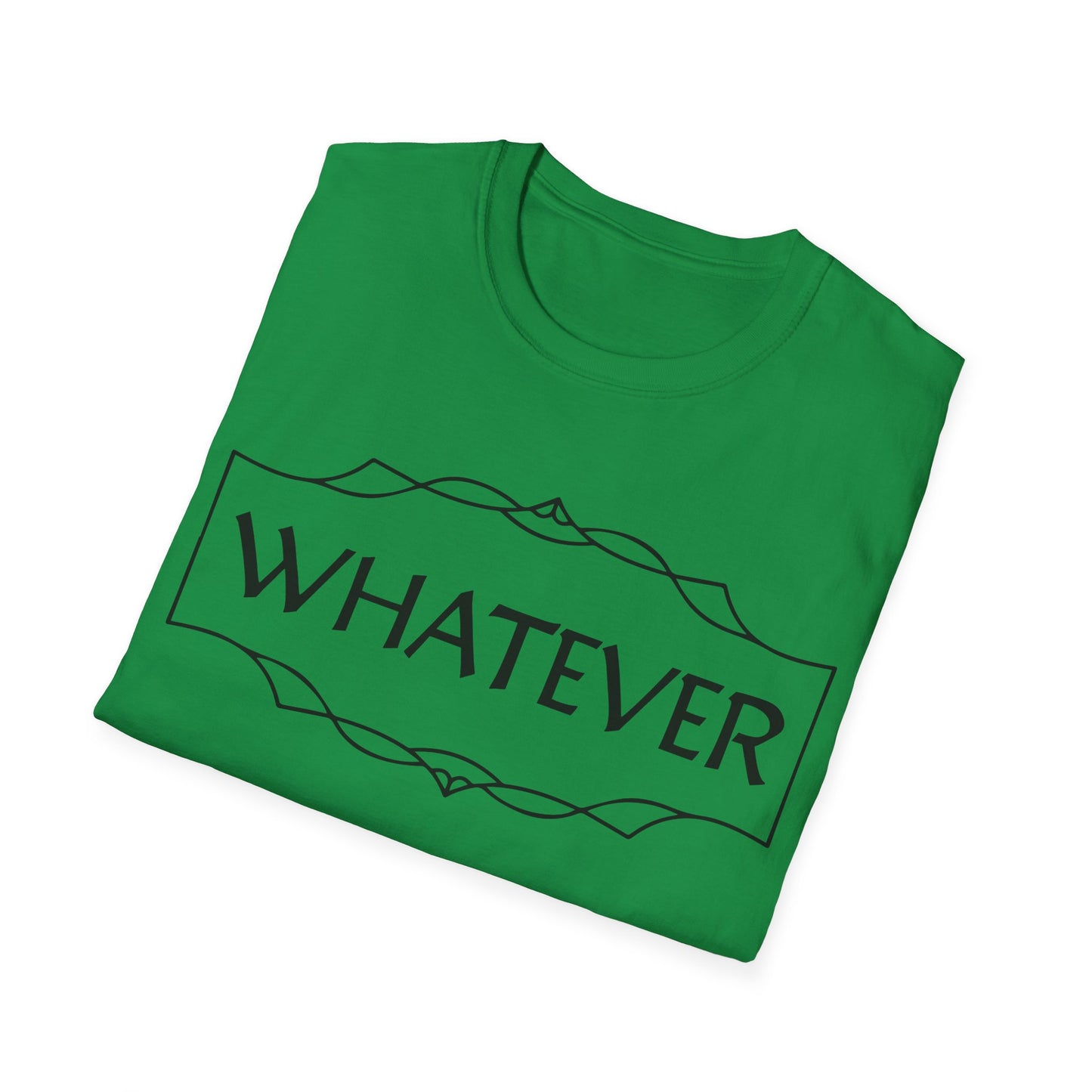 Whatever T-Shirt