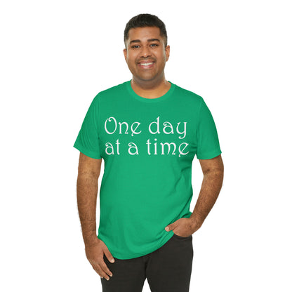 One-Day-at-a-time T-Shirt