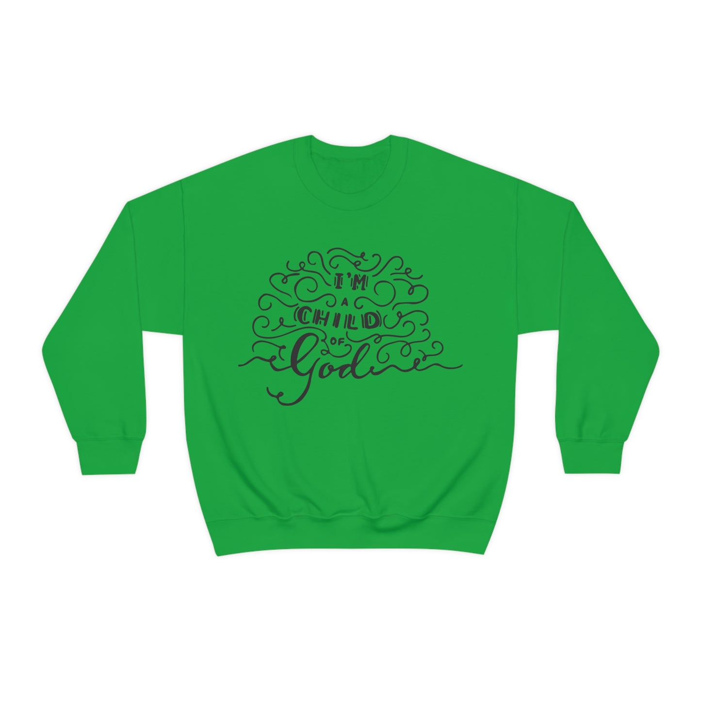 I'm a child of God Crewneck Sweatshirt