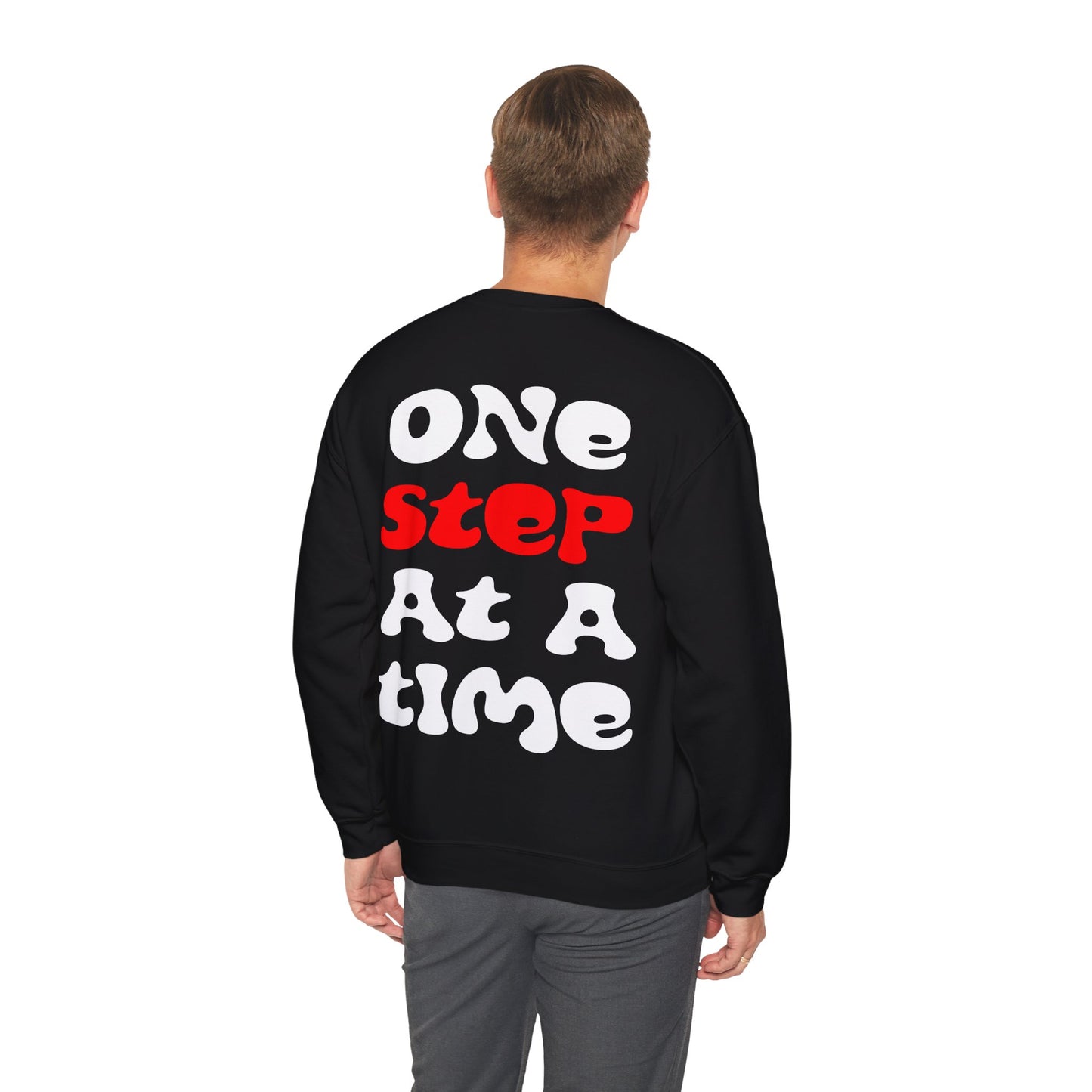 One step at a time Crewneck Sweatshirt