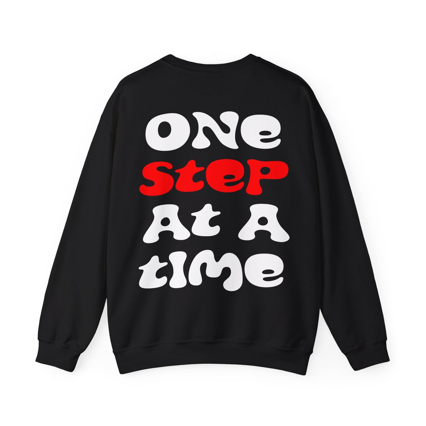 One step at a time Crewneck Sweatshirt