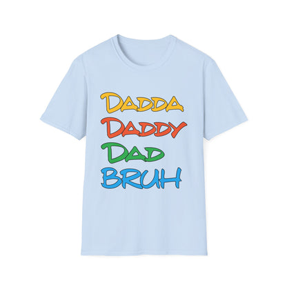 Daddy Dadda Dad Bruh T-Shirt