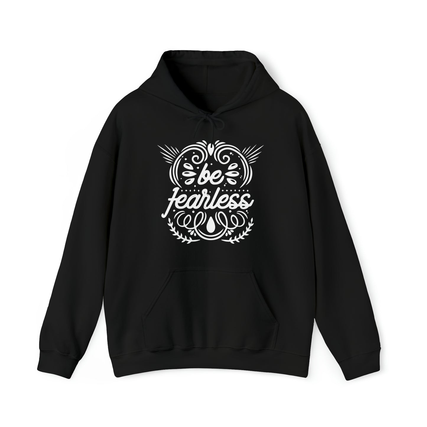 Be fearless Hoodie