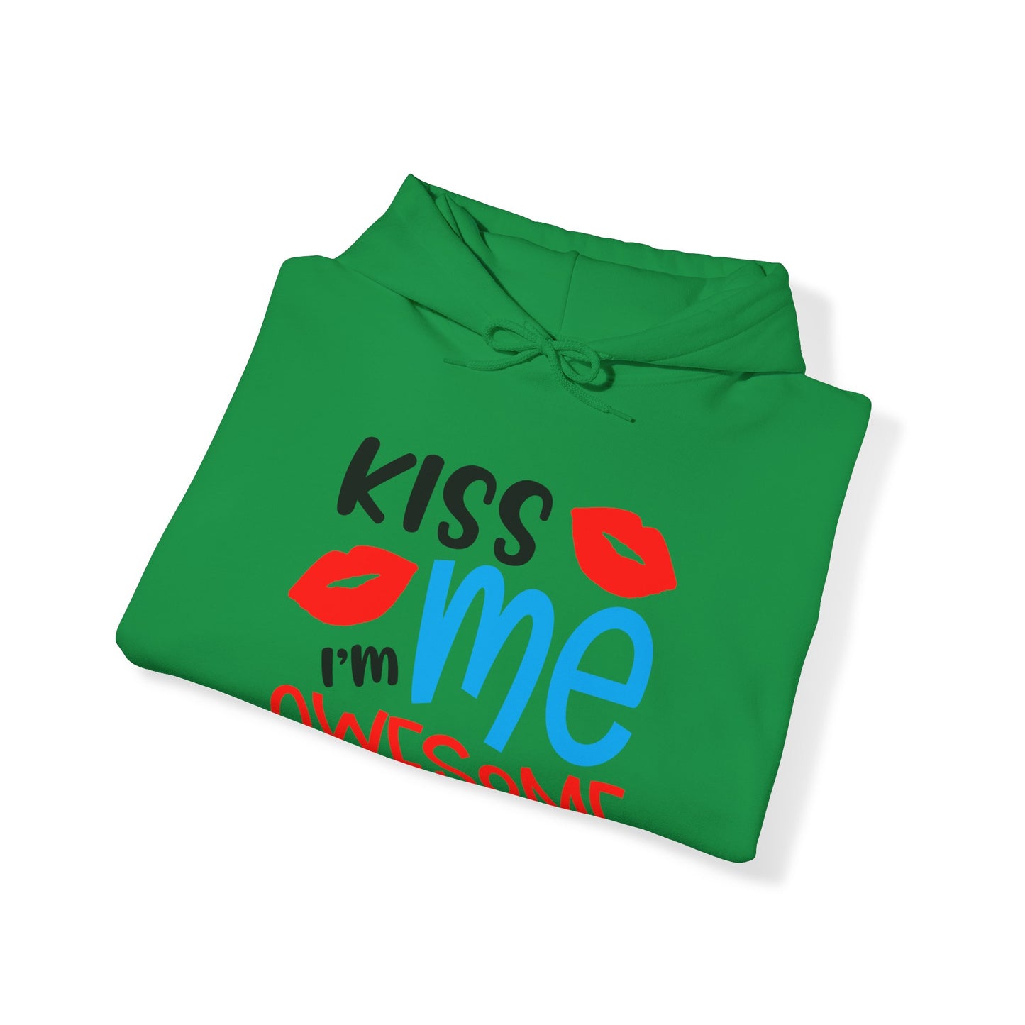 Kiss Me I'm Awesome Hoodie