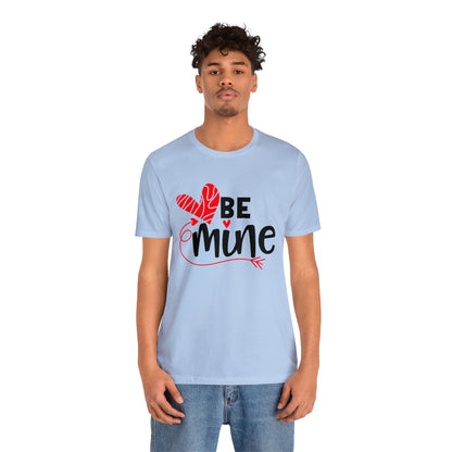 Be mine hearted T-Shirt