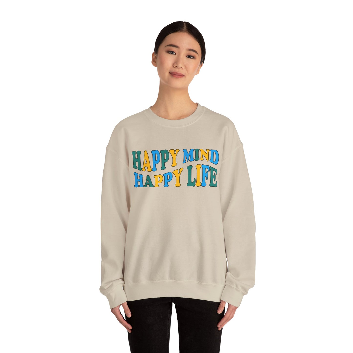 Happy mind Happy life Crewneck Sweatshirt