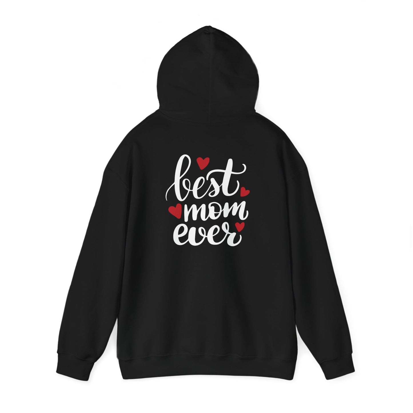 Best Mom Ever Hoodie