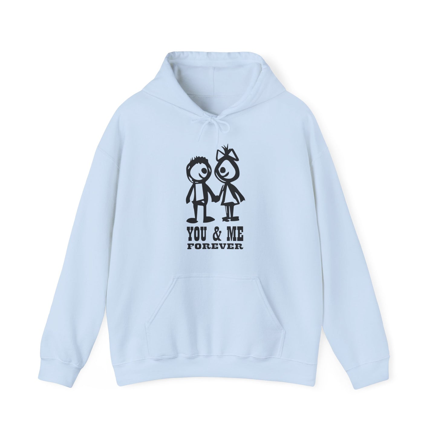 You & me forever Hoodie